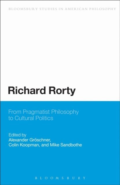 Alexander Groeschner, Colin Koopman, Mike Sandbothe - Richard Rorty, E-bok