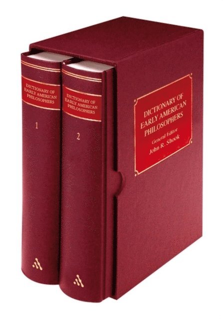 John R. Shook - Dictionary of Early American Philosophers, E-bok