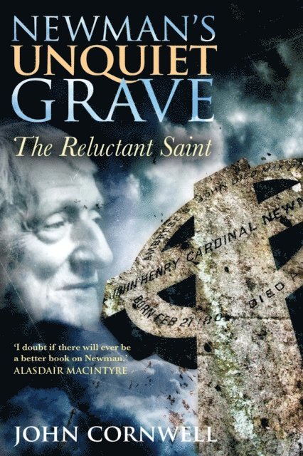 John Cornwell - Newman's Unquiet Grave, E-bok