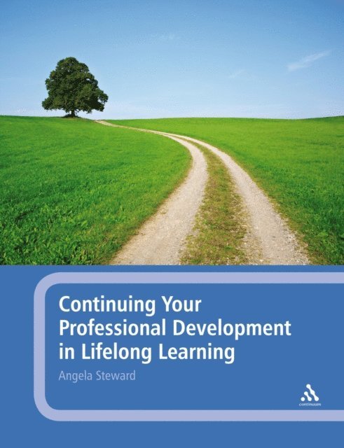 Angela Steward - Continuing Your Professional Development in Lifelong Learning, E-bok