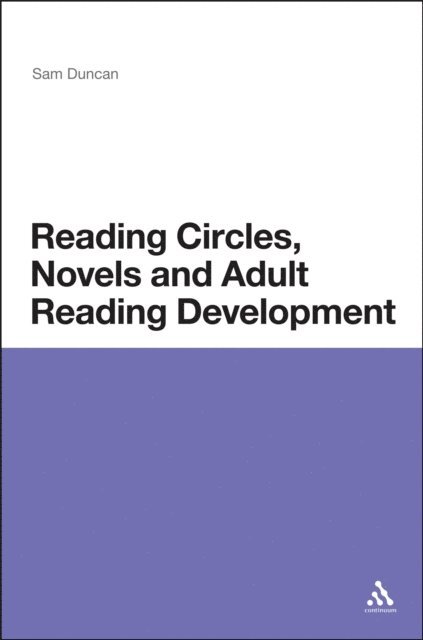 Sam Duncan - Reading Circles, Novels and Adult Reading Development, E-bok