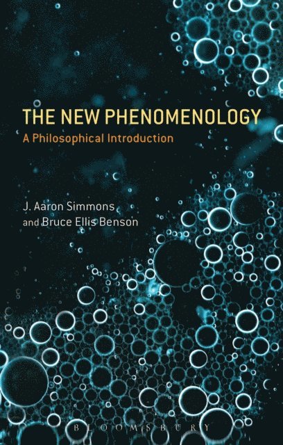 J. Aaron Simmons, Bruce Ellis Benson - New Phenomenology, E-bok