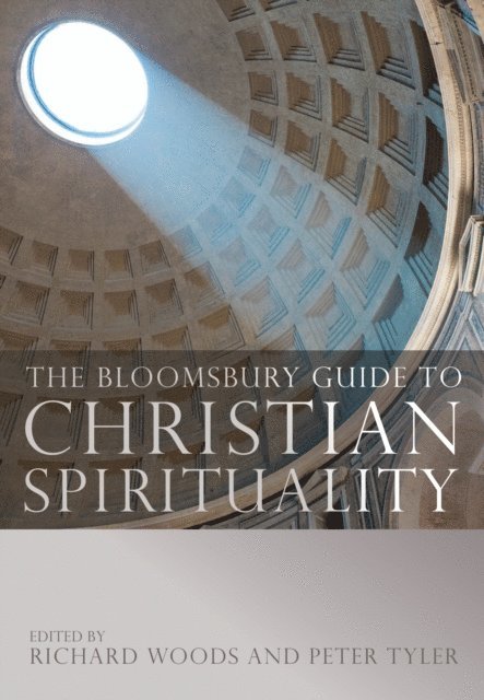 Peter Tyler, Richard Woods - Bloomsbury Guide to Christian Spirituality, E-bok