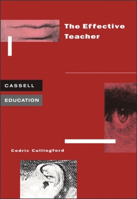 Cedric Cullingford - Effective Teacher, E-bok