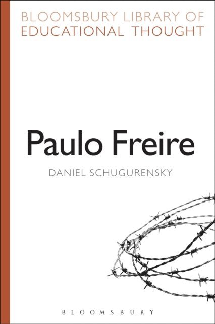 Daniel Schugurensky - Paulo Freire, E-bok