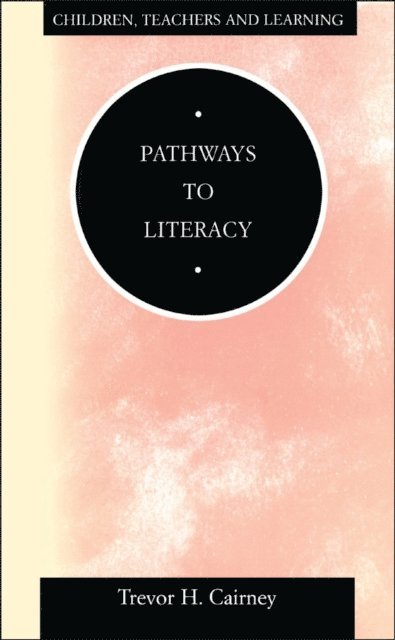 Trevor Cairney - Pathways to Literacy, E-bok