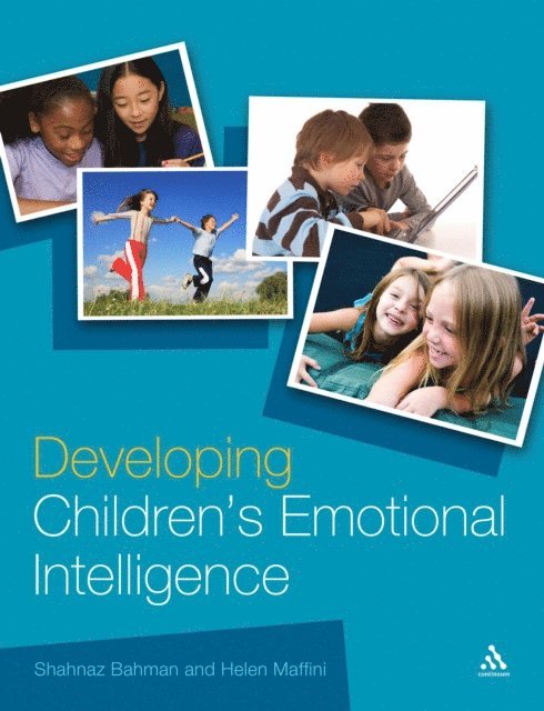 Shahnaz Bahman, Helen Maffini - Developing Children's Emotional Intelligence, E-bok