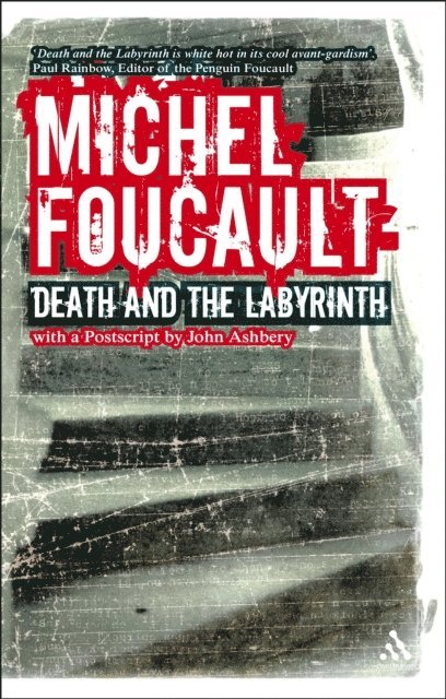 Michel Foucault, James Faubion - Death and the Labyrinth, E-bok