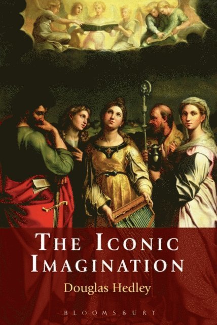 Douglas Hedley - Iconic Imagination, E-bok