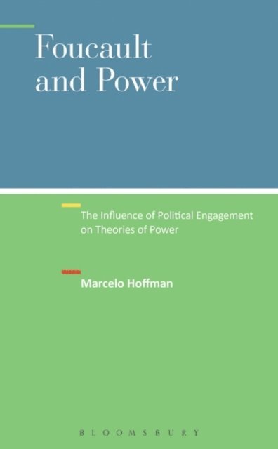 Marcelo Hoffman - Foucault and Power, E-bok