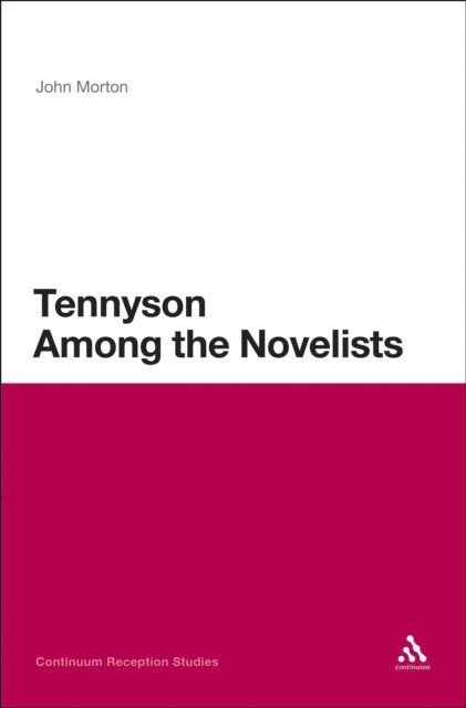 John Morton - Tennyson Among the Novelists, E-bok