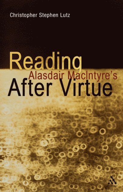 Christopher Stephen Lutz - Reading Alasdair MacIntyre’s After Virtue, E-bok