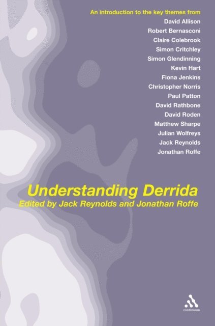 Jack Reynolds, Jonathan Roffe - Understanding Derrida, E-bok