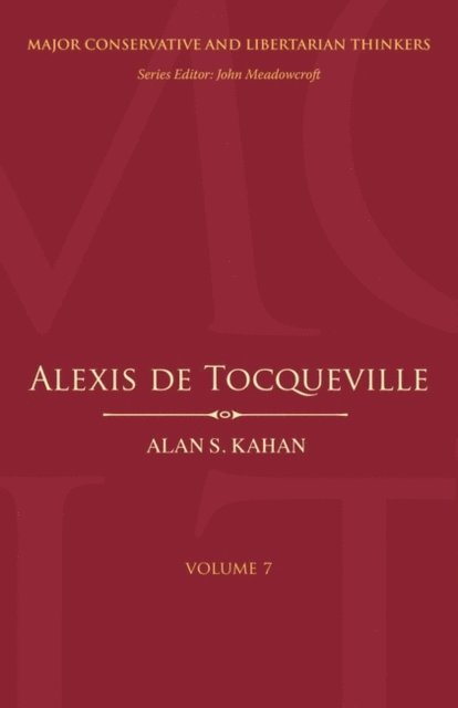 Alan S. Kahan - Alexis de Tocqueville, E-bok