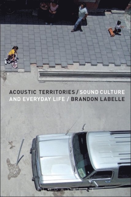Brandon LaBelle - Acoustic Territories, E-bok