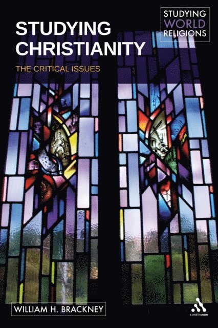 William H. Brackney - Studying Christianity, E-bok