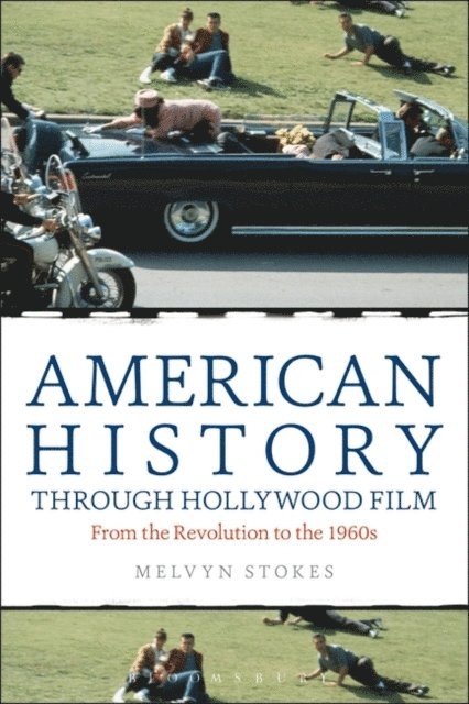Melvyn Stokes - American History through Hollywood Film, E-bok