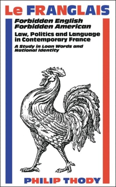 Philip Thody - Le Franglais, E-bok