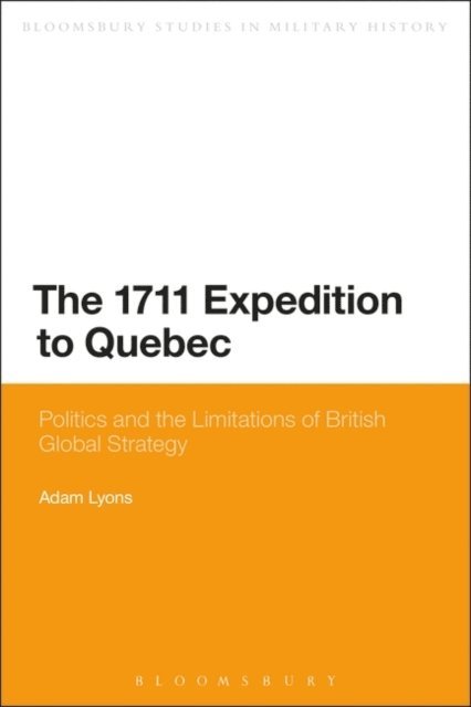 Adam Lyons - 1711 Expedition to Quebec, E-bok