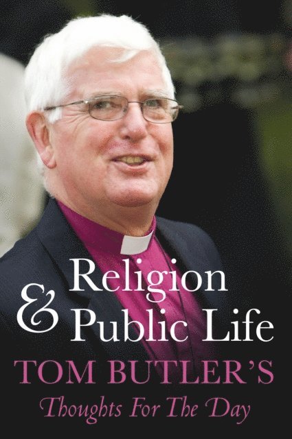 Tom Butler - Religion and Public Life, E-bok