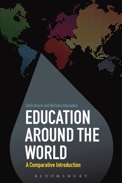 Colin Brock, Nafsika Alexiadou - Education Around the World, E-bok