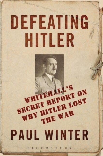 Paul Winter - Defeating Hitler, E-bok