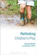 Rethinking Children''s Play