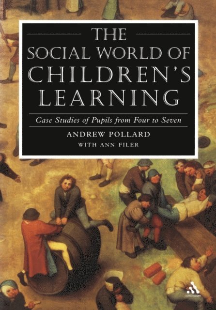Andrew Pollard - Social World of Children's Learning, E-bok
