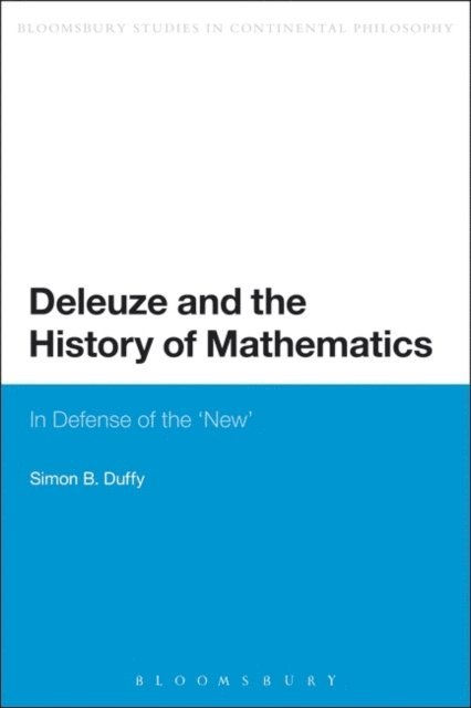 Simon Duffy - Deleuze and the History of Mathematics, E-bok