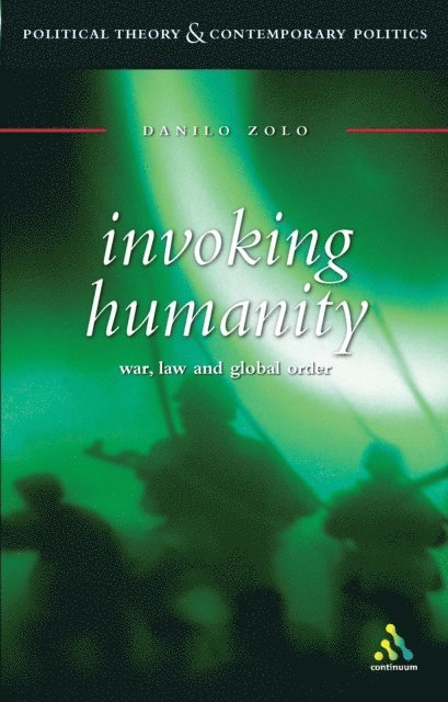 Danilo Zolo - Invoking Humanity, E-bok