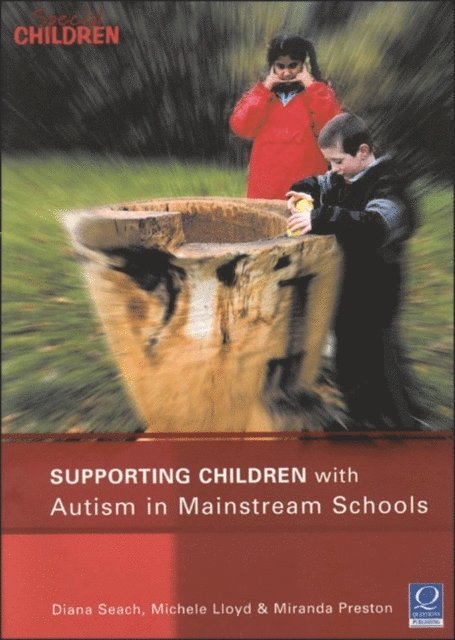 Diana Seach, Michele Lloyd, Miranda Preston - Supporting Children with Autism in Mainstream Schools, E-bok