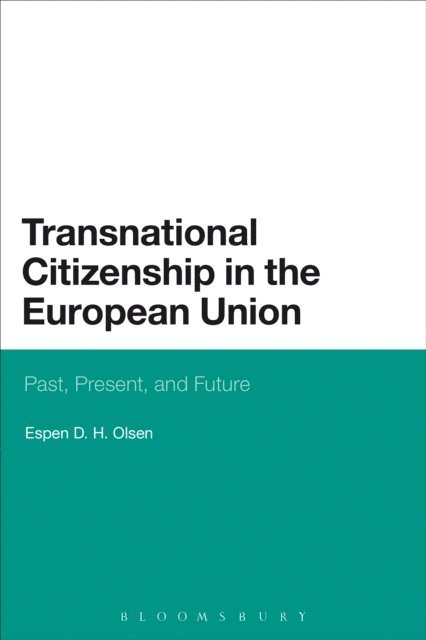 Espen D. H. Olsen - Transnational Citizenship in the European Union, E-bok