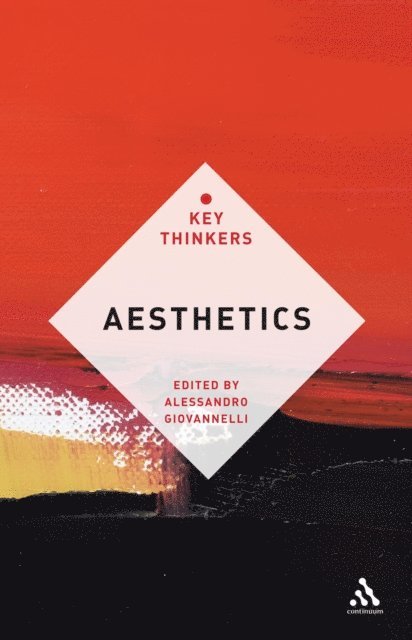 Alessandro Giovannelli - Aesthetics: The Key Thinkers, E-bok