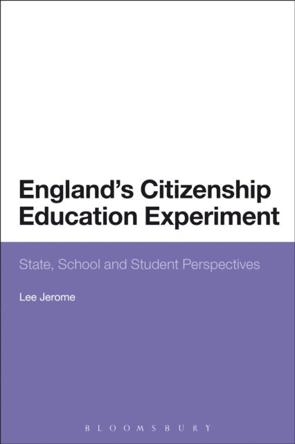 Lee Jerome - England's Citizenship Education Experiment, E-bok