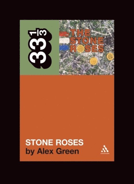 Alex Green - Stone Roses' The Stone Roses, E-bok