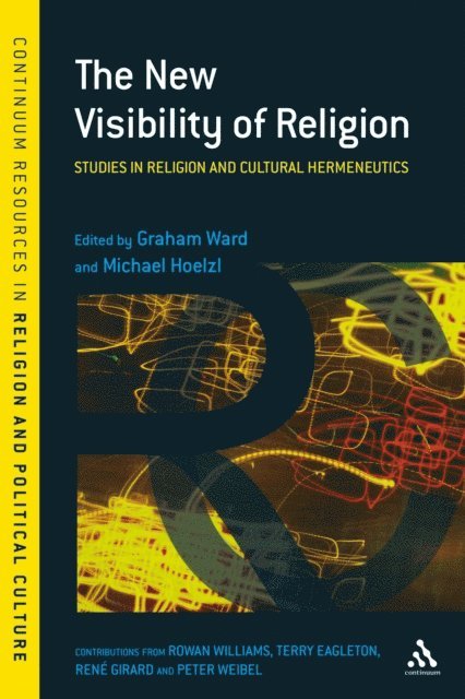 Graham Ward, Michael Hoelzl - New Visibility of Religion, E-bok