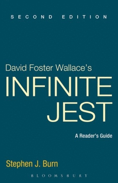 Stephen J. Burn - David Foster Wallace's Infinite Jest, E-bok