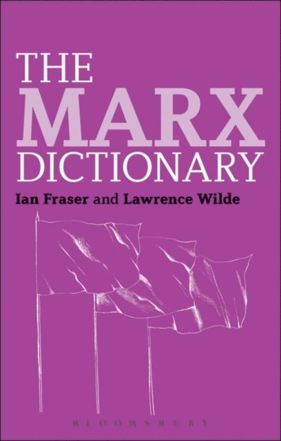 Ian Fraser, Lawrence Wilde - Marx Dictionary, E-bok