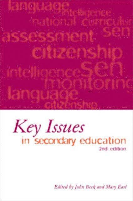 John Beck, Mary C. Earl - Key Issues in Secondary Education, E-bok