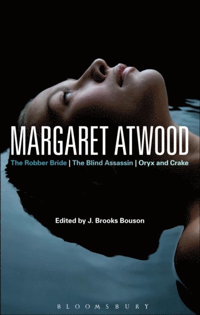 J. Brooks Bouson - Margaret Atwood, E-bok