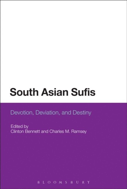 Clinton Bennett, Charles M. Ramsey - South Asian Sufis, E-bok