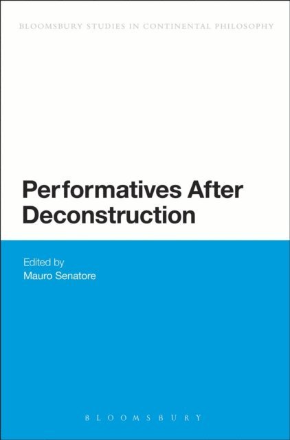 Mauro Senatore - Performatives After Deconstruction, E-bok