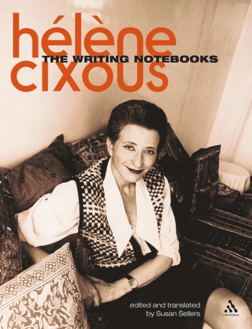 Helene Cixous, Susan Sellers - Writing Notebooks, E-bok