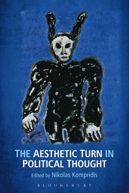 Nikolas Kompridis - Aesthetic Turn in Political Thought, E-bok