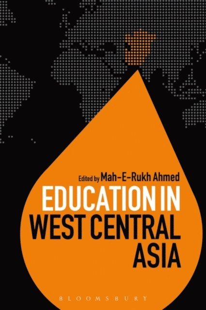 Mah-E-Rukh Ahmed - Education in West Central Asia, E-bok