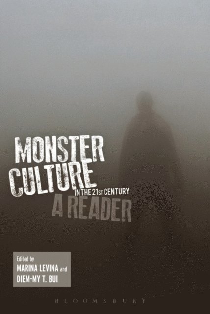 Marina Levina, Diem-My T. Bui - Monster Culture in the 21st Century, E-bok