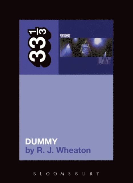 R.J. Wheaton - Portishead's Dummy, E-bok