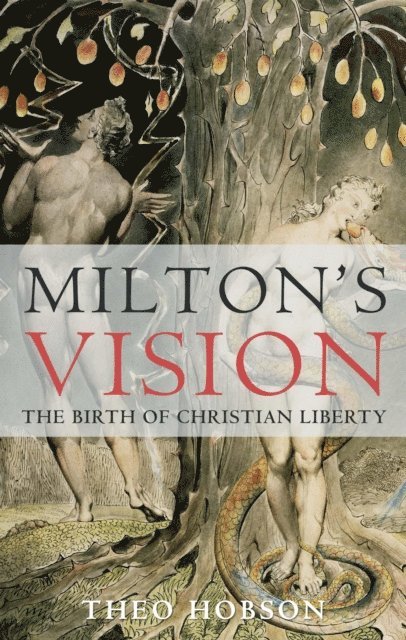 Theo Hobson - Milton's Vision, E-bok