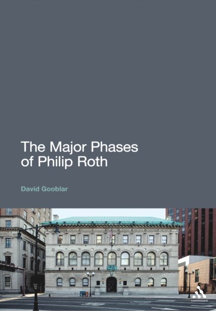 David Gooblar - Major Phases of Philip Roth, E-bok