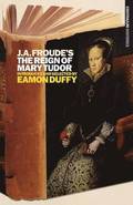 J.A. Froude's Mary Tudor